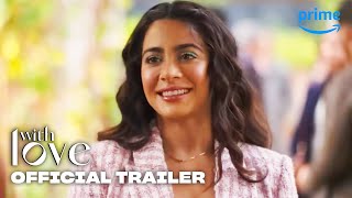 With Love - Official Trailer | Prime Video