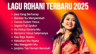 Download lagu Lagu Rohani Kristen Terbaru 2025 || Jiwa Yang Berharap | Album Rohani Terpopuler mp3 Download lagu Lagu Rohani Kristen Terbaru 2025 || Jiwa Yang Berharap | Album Rohani Terpopuler mp3