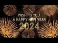 4k New Year 2024 Wishes | Best Wishing A Happy New Year 2024 Video Greetings in 4K
