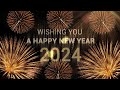 4k New Year 2024 Wishes Best Wishing A Happy New Year 2024 Video Greetings In 4K