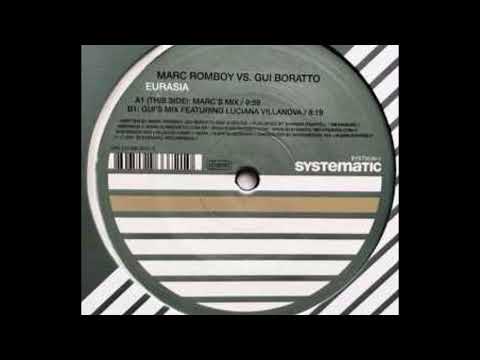 Marc Romboy Vs Gui Boratto  -  Eurasia  Marc's Mix