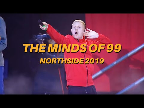 The Minds of 99 - LIVE HD @ Northside 2019 (HELE KONCERTEN)