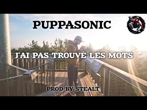 Puppasonic - J'ai pas trouvé les mots - (prod by Stealt) 2025