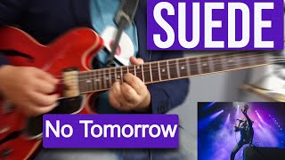 No tomorrow. Suede. Guitar cover - Version de guitarra. #Suede #notomorrow #richardoakes #gibson335