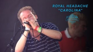 Royal Headache perform "Carolina" | Pitchfork Music Festival 2016