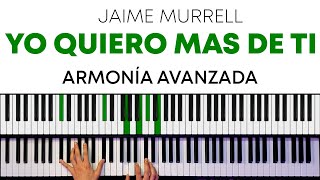 ✅ I Want More of You - Jaime Murrell | Advanced Harmony | Piano Tutorial |