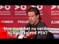 Hoe moet het nu verder bij PSV? ‘De club staat in brand’