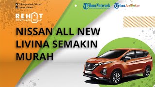 REHAT: Mobil Keluarga LMPV Nissan All New Livina Kini Semakin Murah, Cek Harga Bekasnya