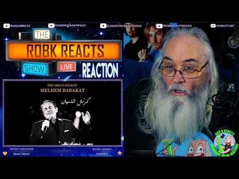 Melhem Barakat Reaction - Kermal Al Nesyanملحم بركات - كرمال النسيان - First Time Hearing -Requested