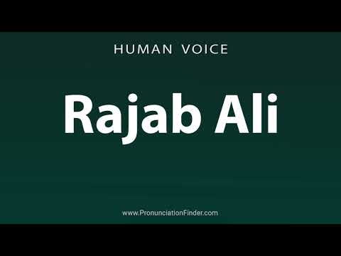 How To Pronounce Rajab Ali