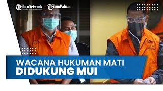 Download lagu Wacana Hukuman Mati kepada Juliari Batubara dan Edhy Prabowo Didukung Wesekjen MUI mp3