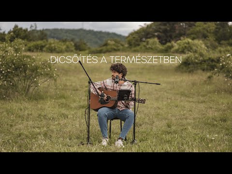 Dicsőítés a természetben 🌳