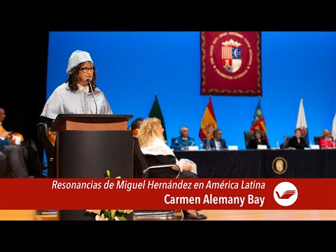 Resonancias de Miguel Hernández en América Latina, Carmen Alemany [Vídeo].
