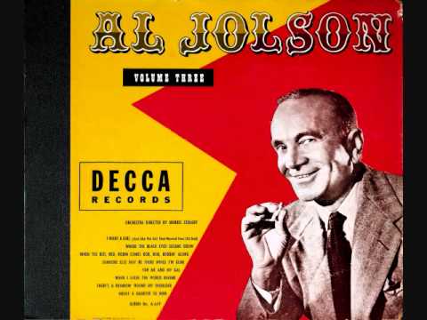Al Jolson - Someone Else May Be There While I'm Gone (1947)