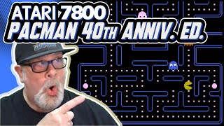Playing PAC-MAN 40th ANNIVERSARY Edition on ATARI 7800! FREE Download!