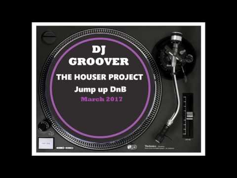 Jump up DnB - The Houser Project - DJ Groover