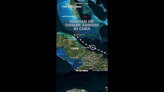 Russian oil tanker arrives in Cuba