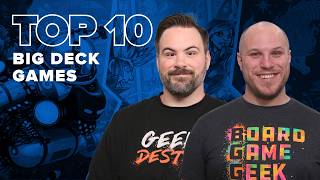 Top 10 Big Deck Games