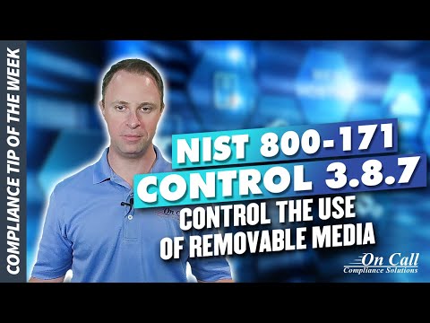 NIST 800-171 Control 3.8.7 - Control the Use of Removable Media