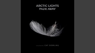 Arctic Lights - Fade Away video