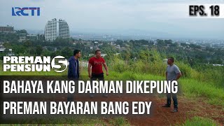 Download lagu PREMAN PENSIUN 5 Bahaya Kang Darman Dikepung Prema... mp3