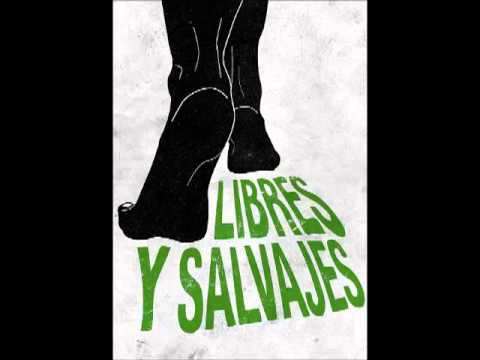 Oda al salvajismo - Liberando el Corazón & Lúa