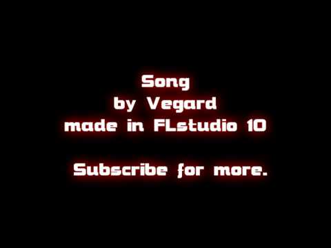 FLstudio 10 song by Vegard