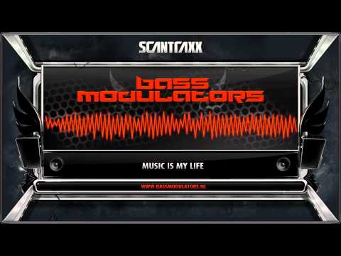 Bass Modulators - Music is my Life