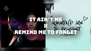 Remind Me to Forget It Aint Me - Kygo ft Selena Go