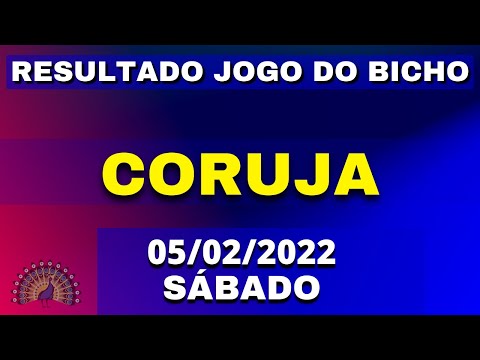 🍀 CORUJA RIO SÁBADO 05/02/2022 RESULTADO JOGO DO BICHO - DEU NO POSTE🍀