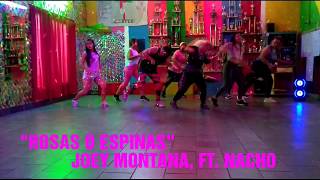 "ROSAS O ESPINAS" JOEY MONTANA FT. NACHO @COREOSLATINAS DE IRMA SALINAS