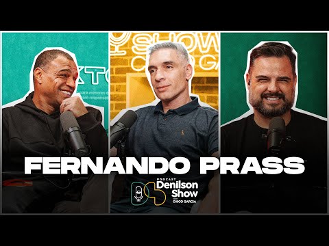 FERNANDO PRASS | Podcast Denílson Show #169
