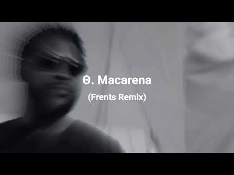 Damso - Θ. Macarena (Frents Remix)