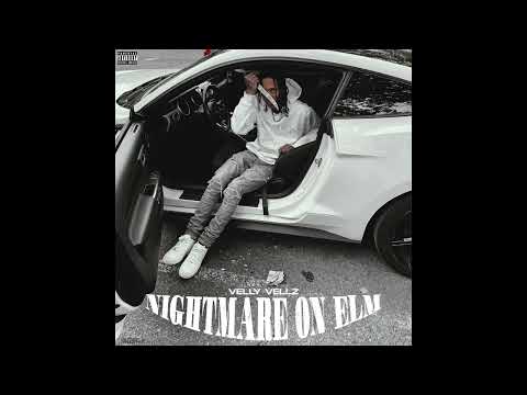 Velly Vellz - Nightmare on Elm