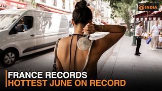 France Records Hottest June on Record & more news | DD India News Hour | 9 PM IST