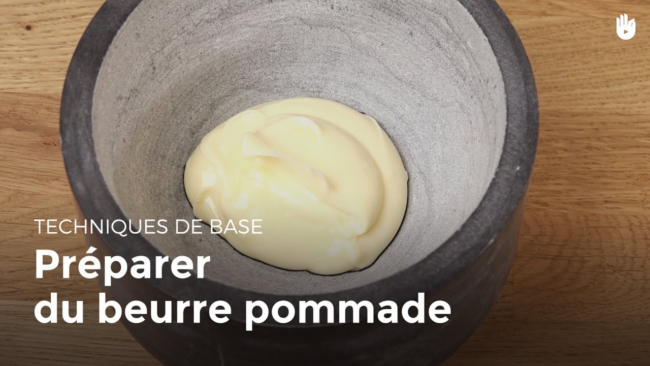 Préparer du beurre pommade - Utiliser les matières grasses en cuisine