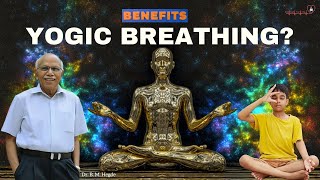 Unlock the Power of Yogic Breathing! Dr. B M Hegde