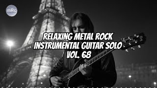 Download lagu Relaxing Metal Rock Instrumental Guitar Solo Vol. 68 mp3