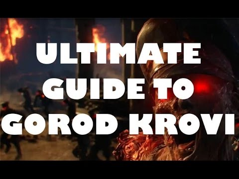 THE ULTIMATE GUIDE TO GOROD KROVI | Call of Duty Black Ops 3 Zombies