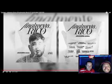 REACCIÓN A Ganas - Julianno Sosa FT YOUNG CISTER