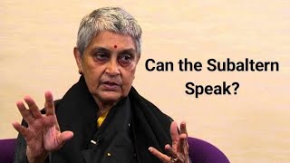 Gayatri Spivak’s “Can the Subaltern Speak”