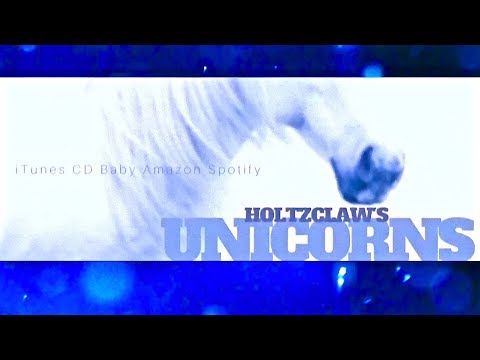 Holtzclaw - Unicorns [Full Album]