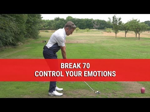 BREAK 70 – CONTROL YOUR EMOTIONS