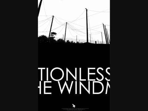 Motionless ~ The Windmill