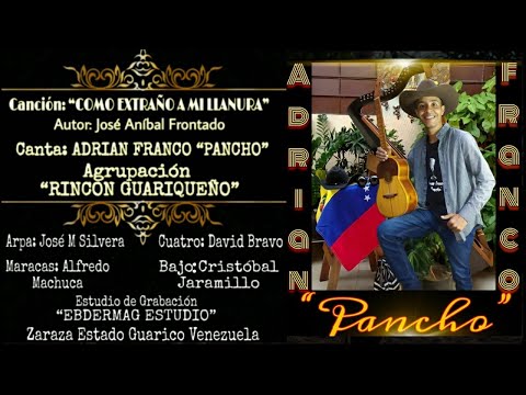 Adrian Franco "Pancho" - Cómo extraño a mi llanura
