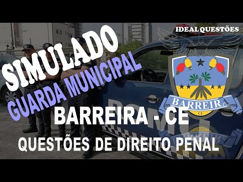 SIMULADO CONCURSO GUARDA DE BARREIRA - (CE) QUESTÕES DE DIREITO PENAL