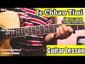 Je Chhau Timi | Guitar Lesson | Swoopna Suman x Samir Shrestha | Easy Guitar Chords |