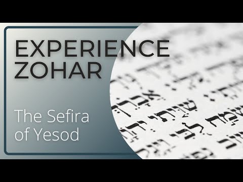 Experience Zohar: The Sefira of Yesod