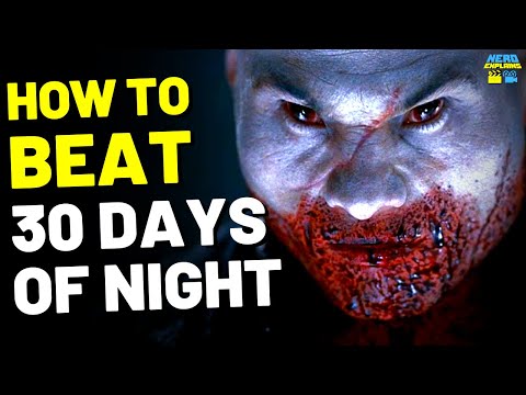How to Beat the VAMPIRES in "30 DAYS OF NIGHT"