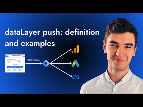dataLayer push: definition and examples | Google Tag Manager Data Layer Tutorial